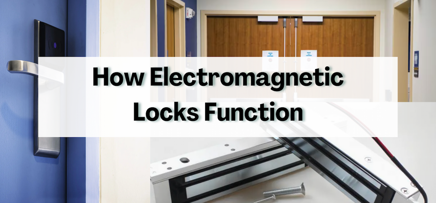 How Electromagnetic Locks Function